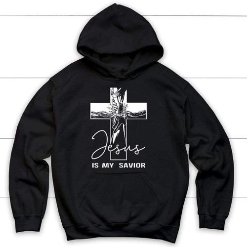 Jesus is my savior Christian hoodie - Jesus hoodie - Christian Shirt, Bible Shirt, Jesus Shirt, Faith Shirt For Men and Women