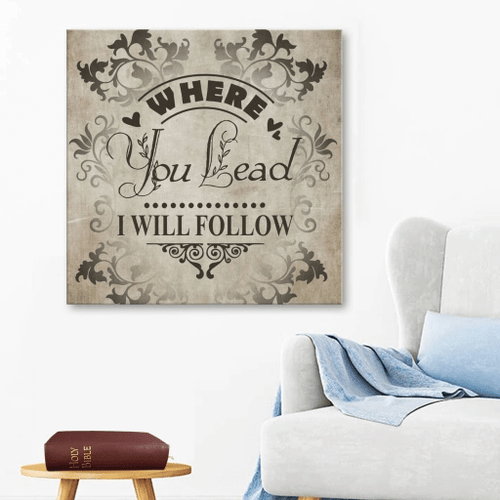 Where you lead, I will follow Christian Canvas, Bible Canvas, Jesus Canvas Wall Art Ready To Hang, Canvas wall art