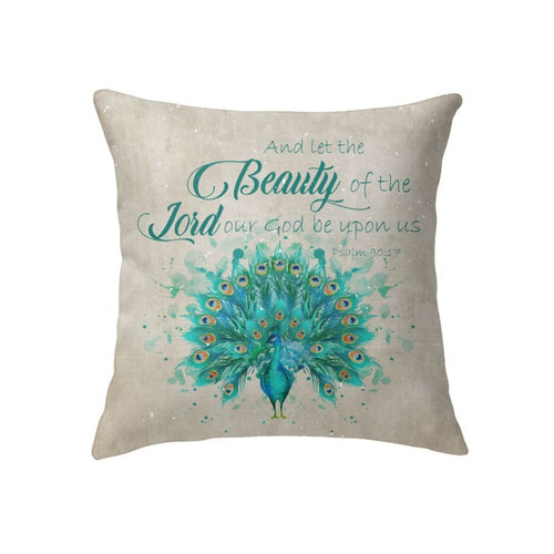 And let the beauty of the Lord our God be upon us Psalm 90:17 Christian pillow - Christian pillow, Jesus pillow, Bible Pillow - Spreadstore