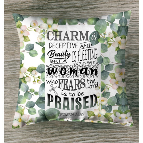 Proverbs 31:30 A woman who fears the Lord is to be praised Bible verse pillow - Christian pillow, Jesus pillow, Bible Pillow - Spreadstore