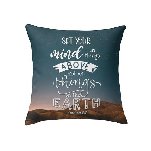 Colossians 3:2 Set your mind on things above Bible verse pillow - Christian pillow, Jesus pillow, Bible Pillow - Spreadstore