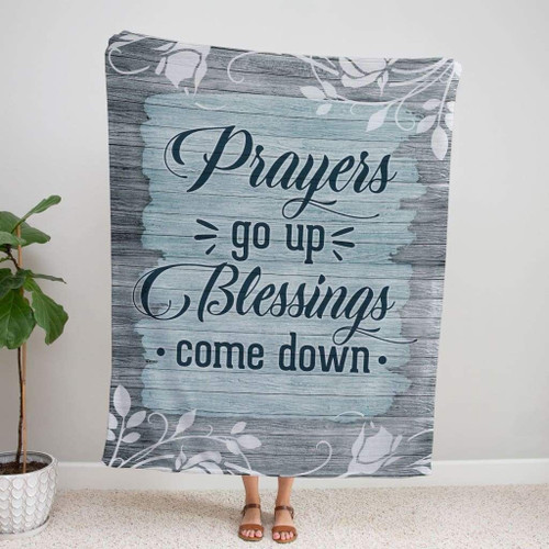 Prayers go up blessings come down Christian blanket - Christian Blanket, Jesus Blanket, Bible Blanket - Spreadstores