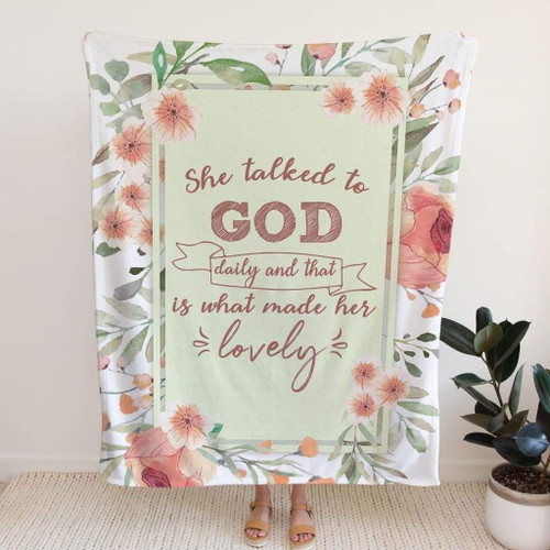 She talked to God daily and that is what made her lovely Christian blanket - Christian Blanket, Jesus Blanket, Bible Blanket - Spreadstores