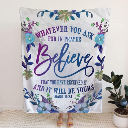 Pray believe receive Mark 11:24 Bible verse blanket - Christian Blanket, Jesus Blanket, Bible Blanket - Spreadstores