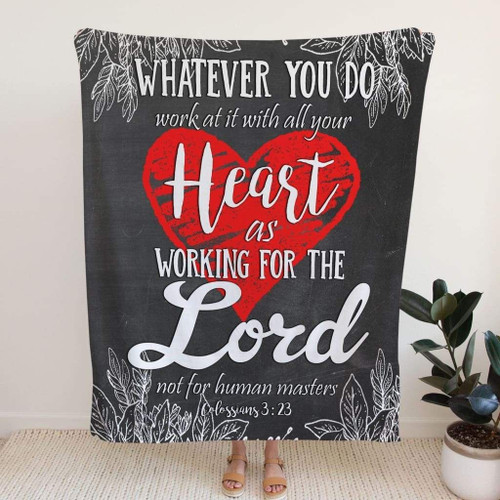 Whatever you do work at it with all your heart Colossians 3:23 Christian blanket - Christian Blanket, Jesus Blanket, Bible Blanket - Spreadstores