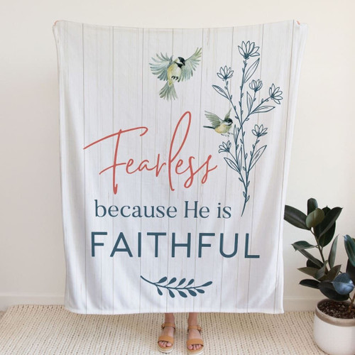 Fearless because He is faithful Christian blanket - Christian Blanket, Jesus Blanket, Bible Blanket - Spreadstores