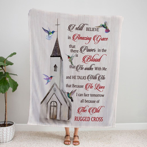 I still believe in amazing grace Christian blanket - Christian Blanket, Jesus Blanket, Bible Blanket - Spreadstores
