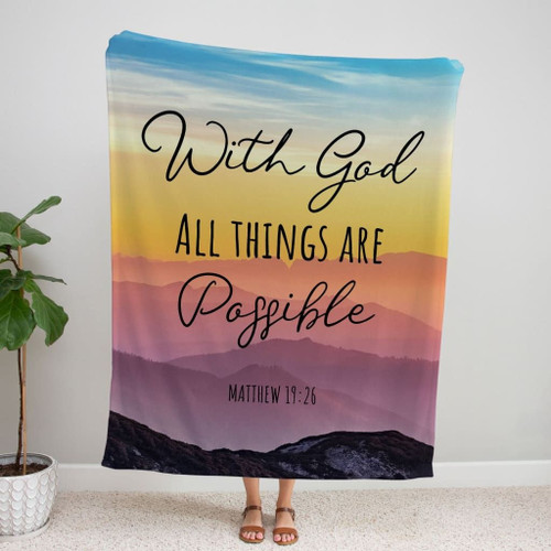 With God all things are possible Matthew 19:26 Bible verse blanket - Christian Blanket, Jesus Blanket, Bible Blanket - Spreadstores