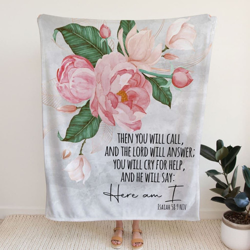 Then you will call, and the Lord will answer Isaiah 58:9 Christian blanket - Christian Blanket, Jesus Blanket, Bible Blanket - Spreadstores