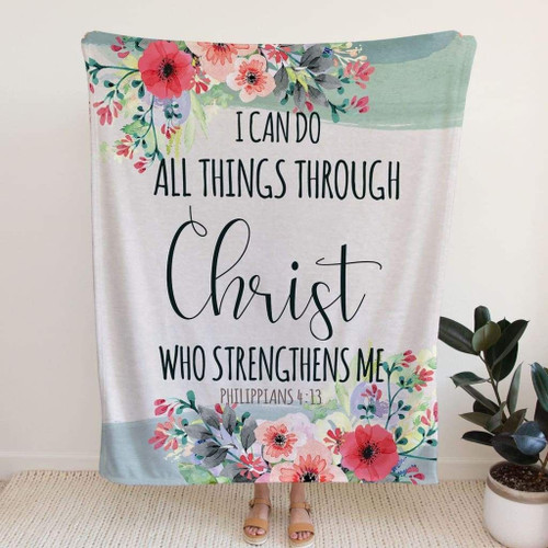 Philippians 4:13 I can do all things through Christ Christian blanket - Christian Blanket, Jesus Blanket, Bible Blanket - Spreadstores