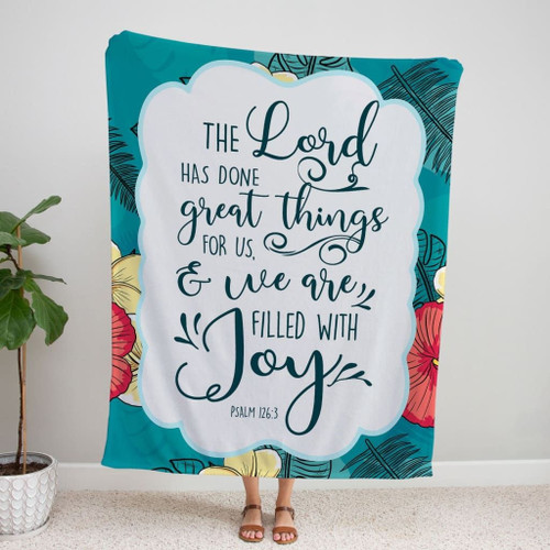 Psalm 126:3 The LORD has done great things for us Christian blanket - Christian Blanket, Jesus Blanket, Bible Blanket - Spreadstores