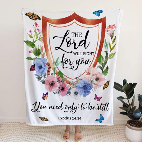 Bible verse blanket: Exodus 14:14 The Lord will fight for you - Christian Blanket, Jesus Blanket, Bible Blanket - Spreadstores