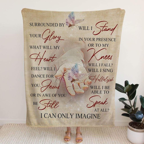 I Can Only Imagine Christian blanket - Christian Blanket, Jesus Blanket, Bible Blanket - Spreadstores