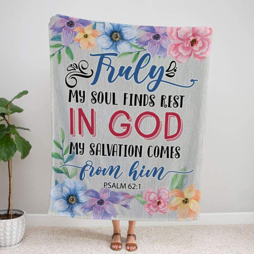 Truly my soul finds rest in God Psalm 62:1 Christian blanket - Christian Blanket, Jesus Blanket, Bible Blanket - Spreadstores