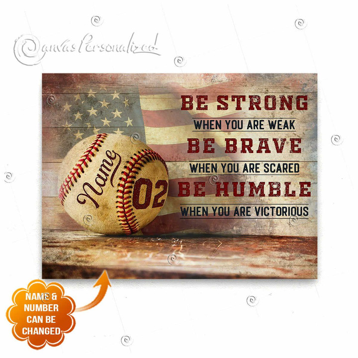 Canvaspersonalized Custom Name And Number Gifts For Baseball Players Be Strong Be Brave And Be Humble - Canvas Personalized