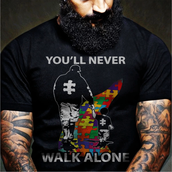 Autism Unisex Shirt, You'll Never Walk Alone T-Shirt - spreadstores