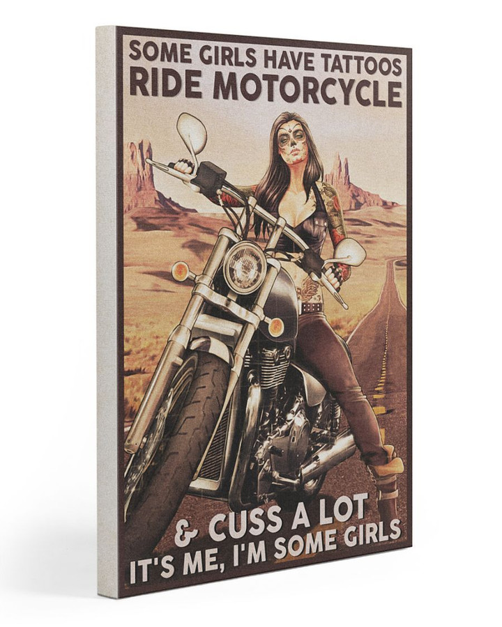 Biking Wall Art Canvas Biker Canvas Some Girls Have Tattoos Ride Motorcycle & Cuss A Lot It's Me, I'm Some Girls Matte Canvas - spreadstores
