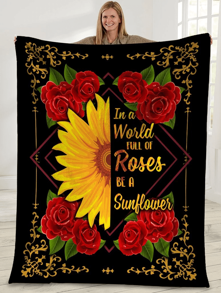 3D Sunflower Rose In A World Full Of Roses Be A Sunflower Sherpa Blanket - spreadstores