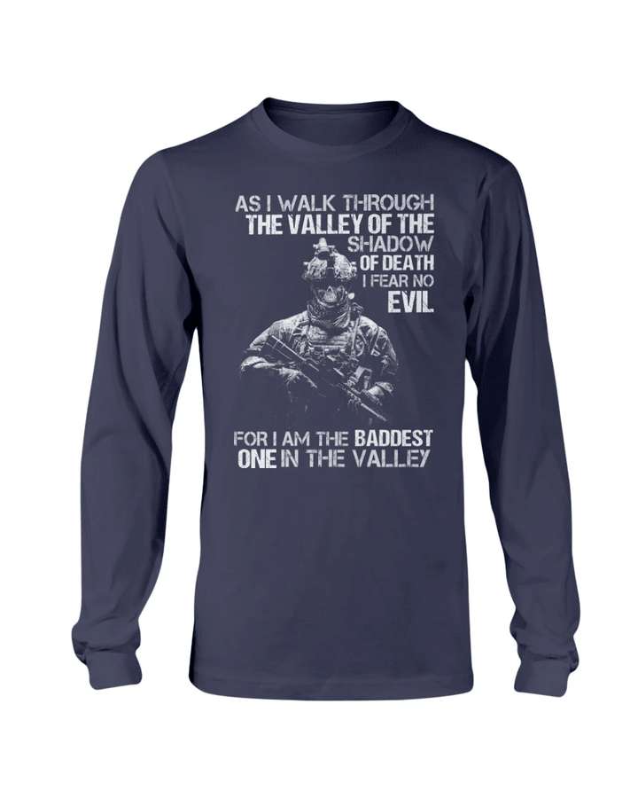 As I Walk Through The Valley Of The Shadow Of Death I Fear No Evil For I Am The Baddest Long Sleeve - spreadstores