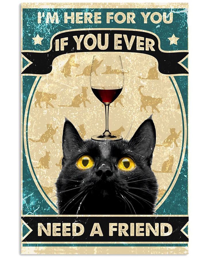 Black Cat And Wine Canvas I'm Here For You If You Ever Need A Friend Canvas, Gift For Cat Lovers - spreadstores