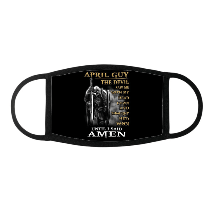 April Guy The Devil Saw Me With My Head Down Until I Said Amen Face Cover - spreadstores