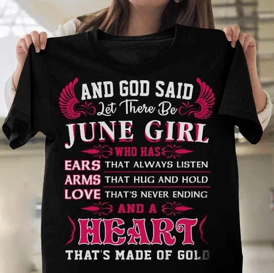 And God Said Let There Be June Girl T-Shirt - spreadstores