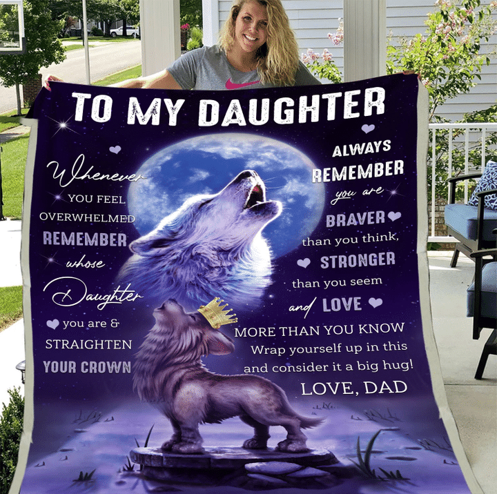 Best Gift For Daughter, To My Daughter Whenever You Feel Overwhelmed, Straighten Your Crown Wolf Fleece Blanket - spreadstores
