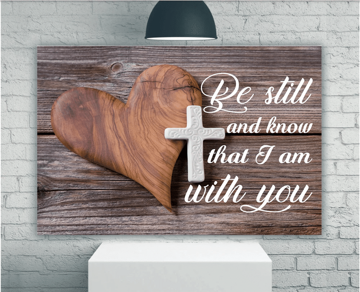 Be Still And Know That I Am With You Canvas, Scriptural Artwork Canvas, Inspirational Wall Art, Christian Gift - spreadstores