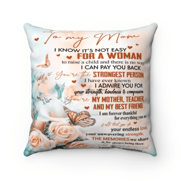 Best Gift For Mother's Day, Mom Pillow, To My Mom I Know It's Not Easy Flowers And Butterflies Pillow - spreadstores