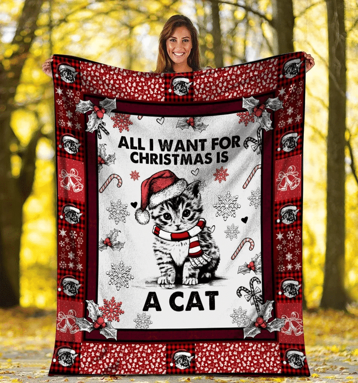 All I Want For Christmas Is A Cat Xmas Fleece Blanket - spreadstores