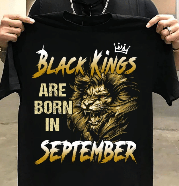 Black Kings Are Born In September T-Shirt - spreadstores