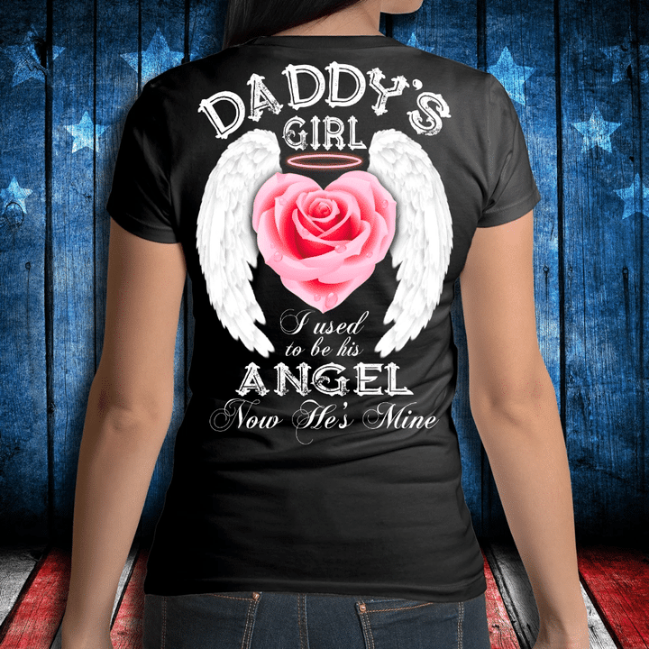 Daddy's Girl I Used To Be His Angel Now He's Mine T-Shirt - spreadstores
