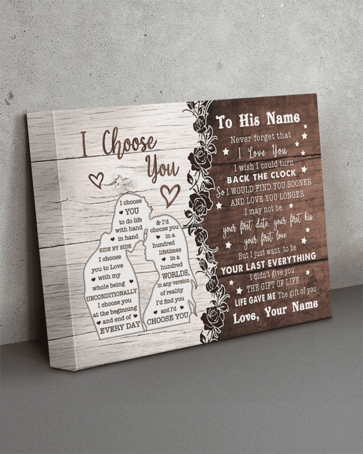 Custom Canvas Print, Gifts For Him, I Choose You, Never Forget That I Love You Canvas - spreadstores