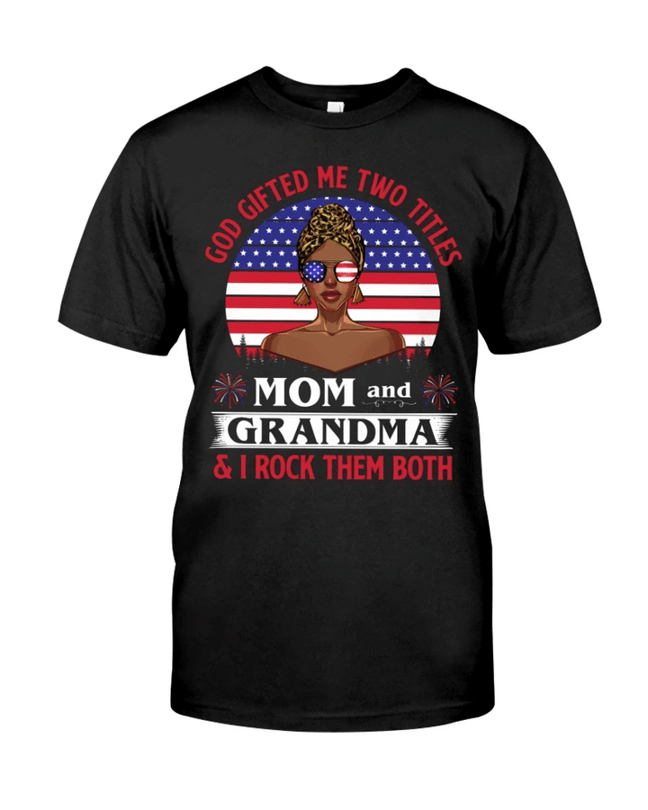 Black Woman Shirt, Black Queen Shirt, Mom And Grandma, I Rock Them Both T-Shirt KM1407 - spreadstores