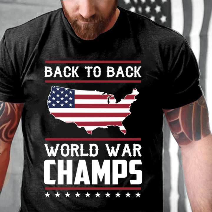 4th Of July Shirt, Independence Day Gift, American Flag Map Back To Back World War Champs T-Shirt - spreadstores