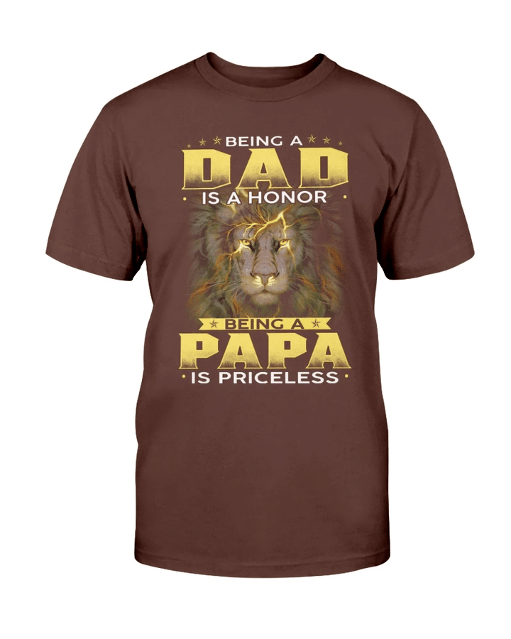 Being A Dad Is An Honor Being A Papa Is Priceless T-Shirt - spreadstores