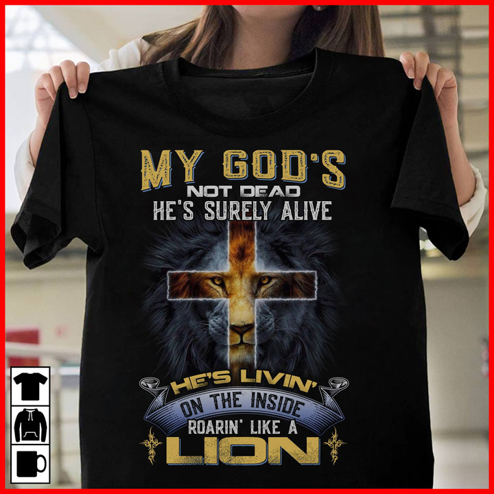 Christian Shirt, Gift For Christian, My God's Not Dead He's Surely Alive Lion T-Shirt - spreadstores