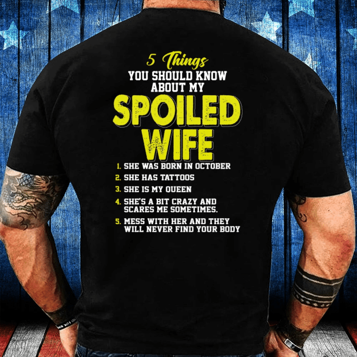 5 Things You Should Know About My Spoiled Wife October T-Shirt - spreadstores