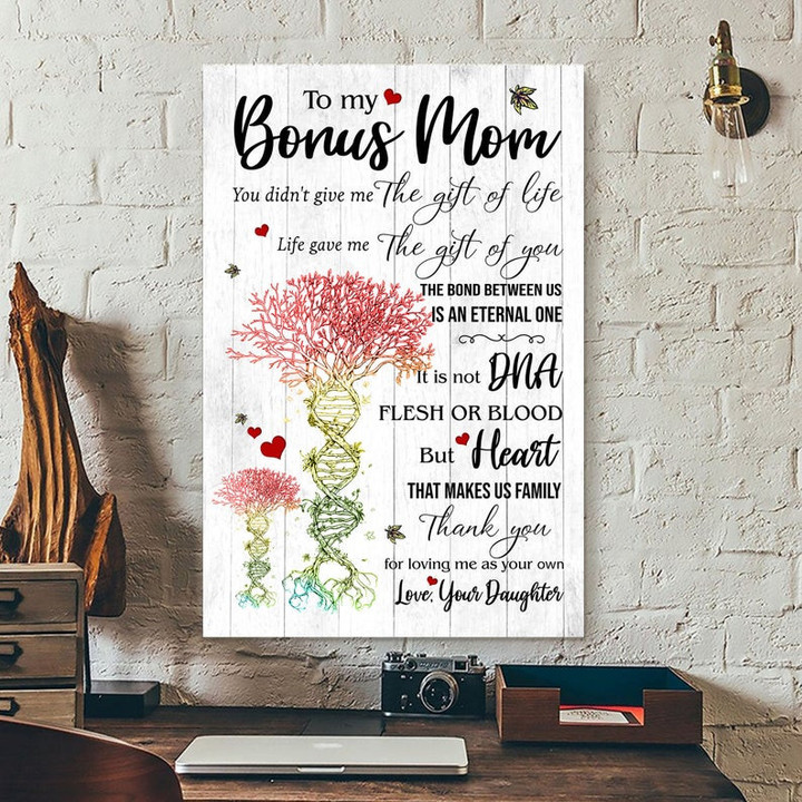 Bonus Mom Canvas, Gift For Mother's Day From Daughter, To My Bonus Mom Thank You For Loving Me As Your Own Canvas - spreadstores