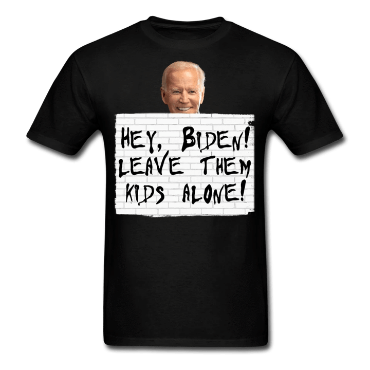 Biden, Leave Them Kids Alone T-Shirt - spreadstores