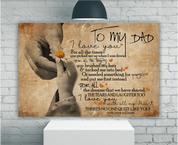 Dad Canvas, Gift Ideas For Father's Day From Daughter, To My Dad I Love You For All The Times You Picked Me Up Canvas - spreadstores