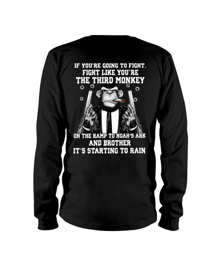 Dad Shirt, Monkey Gun Shirt, If You're Going To Fight, Fight Like You're The Third Monkey Long Sleeve - spreadstores