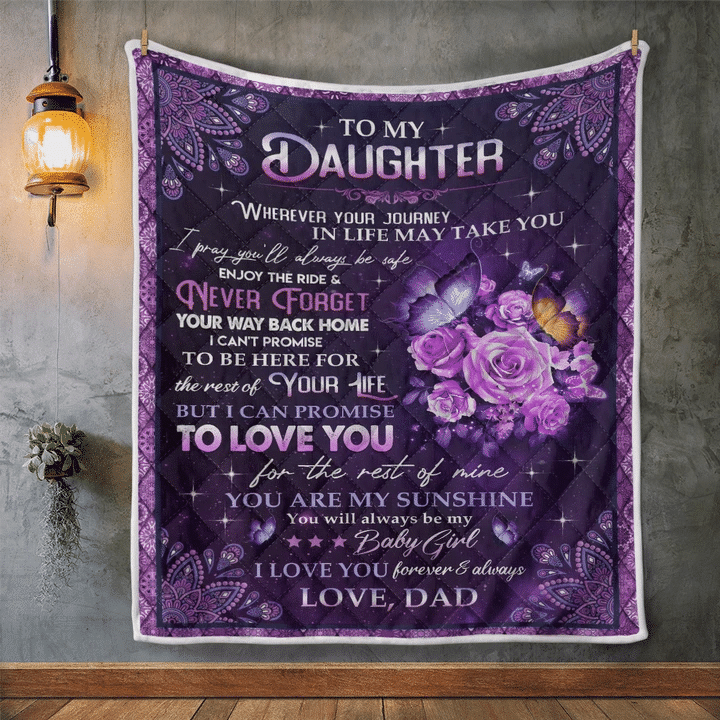 Daughter Blanket, Gift For Daughter, To My Daughter, Wherever Your Journey In Life May Take You Quilt Blanket - Spreadstores