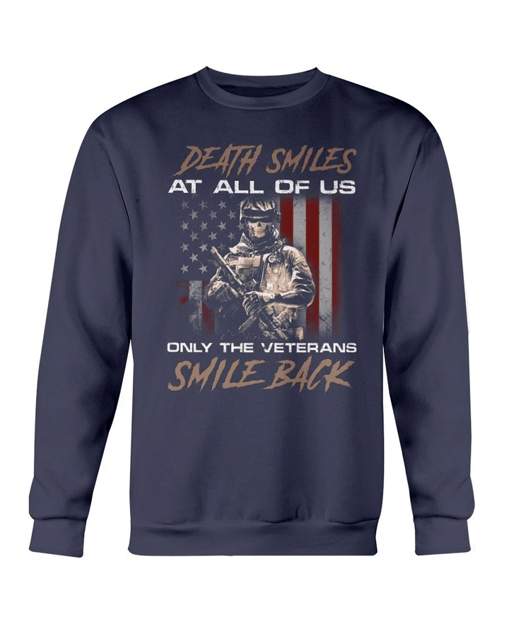Death Smiles At All Of Us Only The Veterans Sweatshirt - Spreadstores