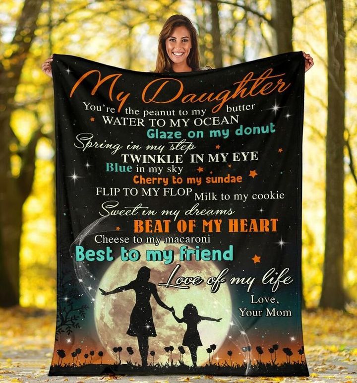 Daughter Blanket, Gift For Daughter From Mom, Dear Daughter You Are The Peanut To My Butter Fleece Blanket - Spreadstores