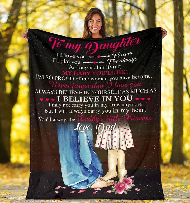Daughter Blanket, Gift For Daughter From Dad, To My Daughter I'll Love You Forever, I'll Like You For Always Fleece Blanket - Spreadstores