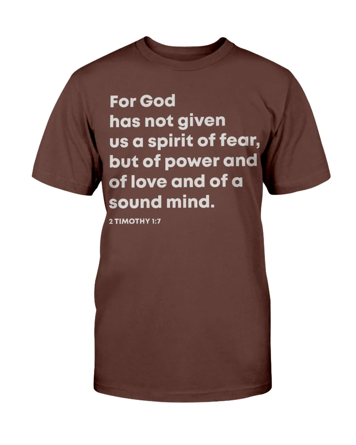For God Not Has Given Us A Spirit Of Fear T-Shirt - Spreadstores