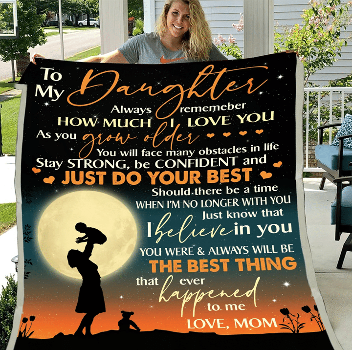 Daughter Blanket, Gift For Daughter From Mom, To My Daughter Always Remember How Much I Love You Moon Fleece Blanket - Spreadstores