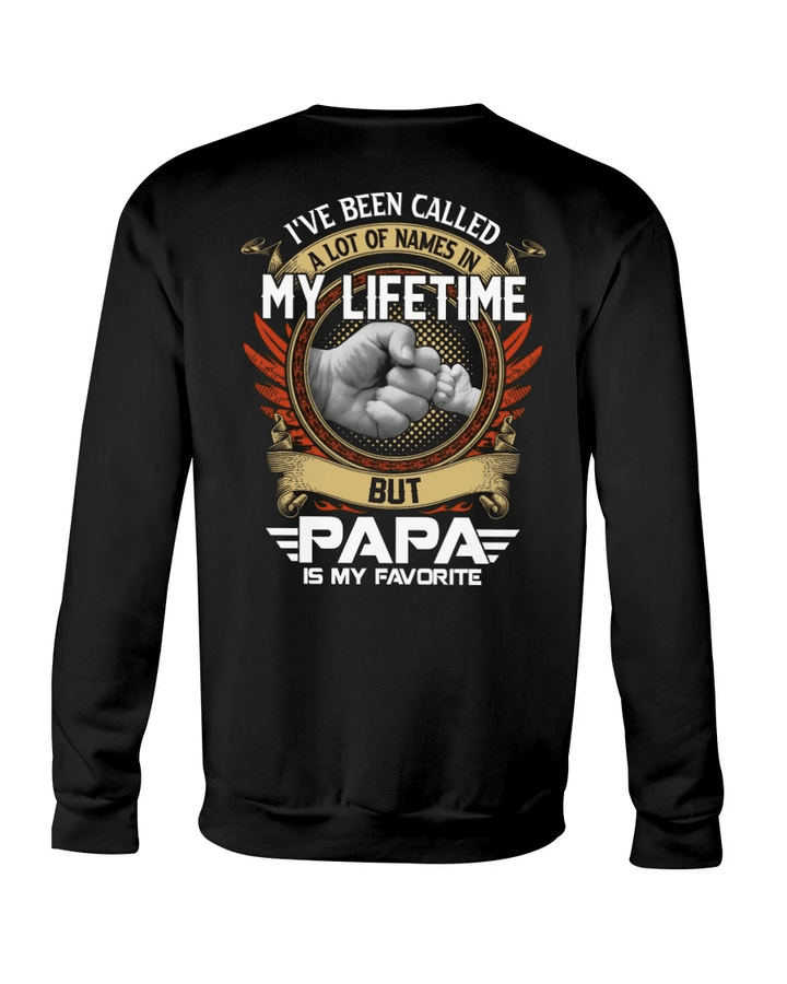 Father's Day Gift, Gift For Dad, I've Been Called A Lot Of Names In My Life Time Crewneck Sweatshirt - Spreadstores