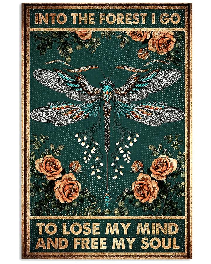 Dragonfly Canvas Into The Forest I Go To Lose My Mind And Free My Soul Dragonfly And Flowers Matte Canvas - Spreadstores